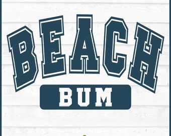 Beach Bum SVG File, Beach svg, Summer svg, Vacation svg, Beach Shirt svg, Beach Saying svg, Silhouette svg, Cricut svg, Cut File, Download