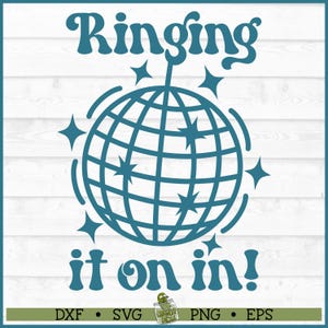 Sonner dans un fichier SVG, dxf, eps, png, svg de la Saint-Sylvestre, svg du nouvel an, ring it in svg, svg Cricut, svg silhouette, couper fichier, téléchargement