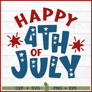 Fröhliche 4. Juli SVG-Datei, Dxf, Eps, PNG, Dateien für Silhouetten, Cricut, schneiden Datei, digitaler Download