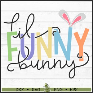 Lil Funny Bunny Easter SVG File, dxf, eps, png, Kids Easter svg, Baby Easter svg, Easter Bunny svg, Cricut svg, Cut File, Download