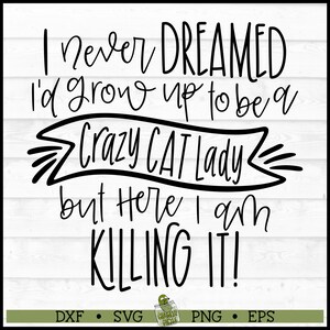 Fichier SVG Crazy Cat Lady, dxf, eps, png, svg chat, maman chat svg, svg de sauvetage de chat, Silhouette svg, svg Cricut, fichier de coupe, téléchargement numérique