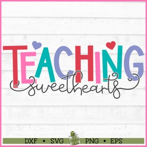 Lehren Sweethearts Valentine SVG-Datei, Dxf, Eps, PNG, Valentinstag SVG, Lehrer Valentinstag SVG, Cricut SVG, Cut File