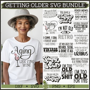 Paquete SVG de envejecimiento, dxf, eps, png, svg de envejecimiento, svg de anciano, svg de tercera edad, svg de mediana edad, svg de jubilado, svg divertido, archivo de corte, descarga
