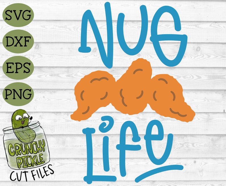 Free Free Nug Life Svg 134 SVG PNG EPS DXF File