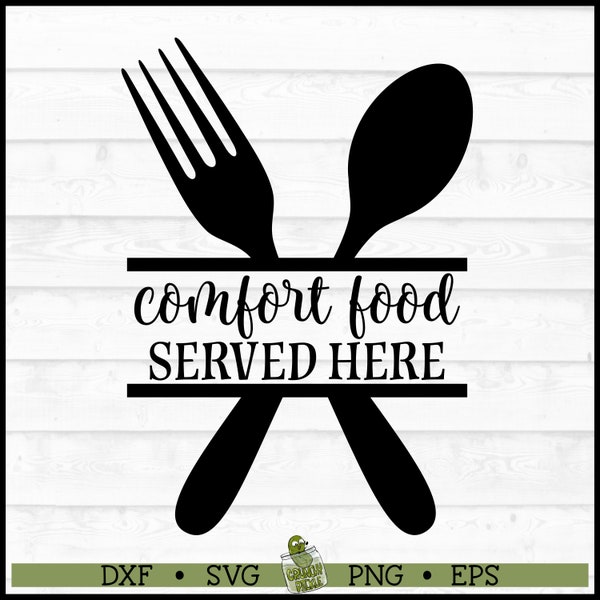 Comfort Food Served Here SVG File, dxf, eps, png, Kitchen svg, Chef svg, Cook svg, Cutlery svg, Cricut svg, Cut File, Download