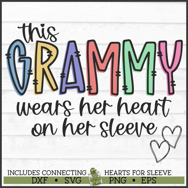This Grammy Wears Her Heart on Her Sleeve SVG File, dxf, eps, png, Grammy svg, Hearts svg, Grandkids svg, Hearts on Sleeve svg, Cricut svg