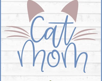 Cat Mom SVG File, dxf, eps, png, Cat svg, Cat lady svg, Cat Rescue svg, Silhouette svg, Cricut svg, Cutting File, Digital Download