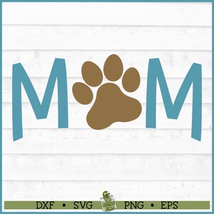 Chien maman patte fichier SVG, dxf, eps, png, svg chien, chien maman svg, svg sauvetage de chien, svg Cricut, svg Silhouette, fichier coupé, téléchargement numérique