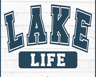 Lake Life SVG File, Lake svg, Summer svg, Vacation svg, Lake Shirt svg, Lake Saying svg, Silhouette svg, Cricut svg, Cut File, Download