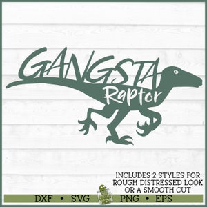 Gangsta Raptor SVG File, Dxf, Eps, Png, Dinosaur Svg, Dino Svg, Raptor ...