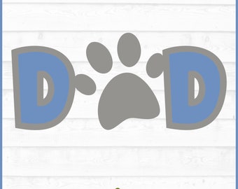Dog Dad or Cat Dad Paw SVG File, dxf, eps, png, Dog Dad svg, Cat Dad svg, Paw Print svg, Silhouette svg, Cricut svg, Cutting File, Download