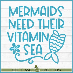 Meerjungfrauen brauchen Vitamin Meer SVG-Datei, dxf, eps, png, Mermaid svg, Mermaid Tail svg, Beach svg, Silhouette svg, Cricut svg, Cut File