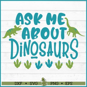 Ask Me About Dinosaurs SVG-bestand, dxf, eps, png, dino svg, kinderen svg, jongen svg, dinosaurus svg, silhouet svg, Cricut svg, bestand knippen, downloaden