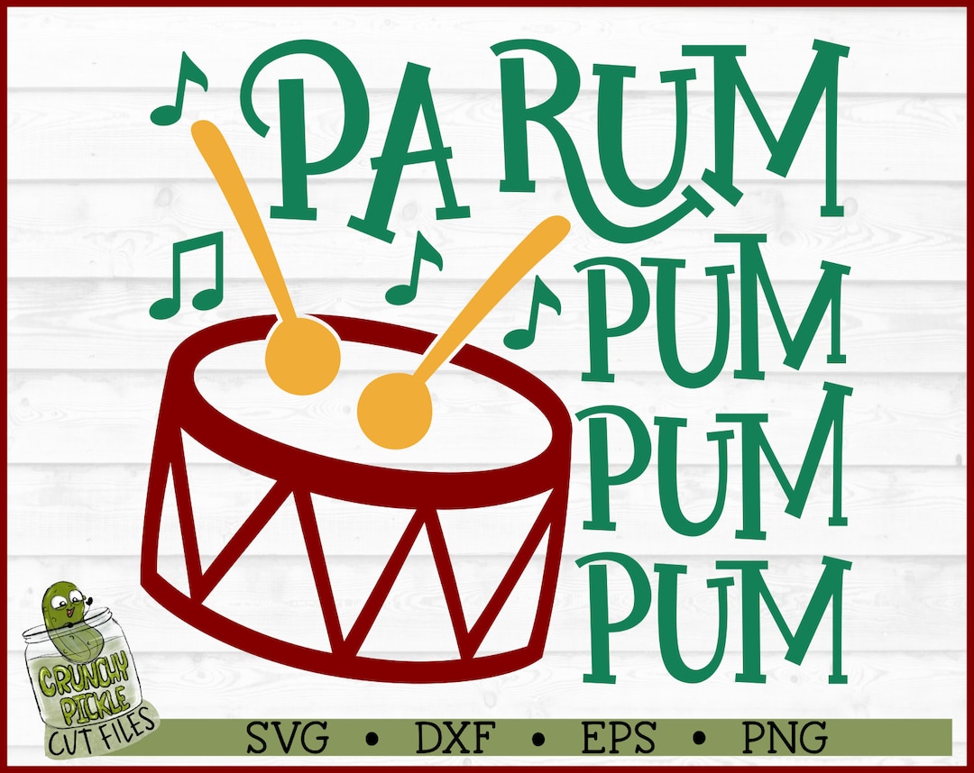 Pa Rum Pum Pum Pum Christmas SVG File, Dxf, Eps, Png, Christmas Drum