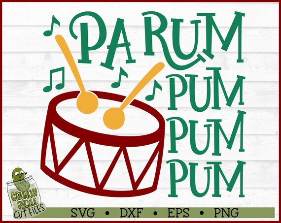 Pa Rum Pum Pum Pum Christmas SVG File Dxf Eps Png Christmas