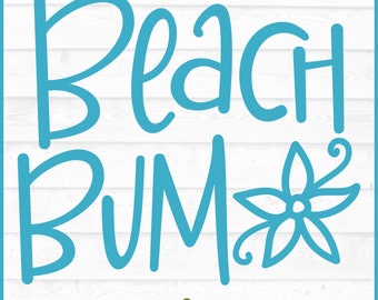 Beach Bum Flower SVG File, Beach Bum svg, Beach svg, Summer svg, Vacation svg, Beach Bum Sublimation Design, Cricut svg, Cut File, Download