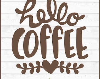 Hello Coffee SVG, panneau de bar à café svg, fichier de découpe pour Cricut et Silhouette (téléchargement numérique)