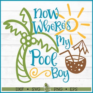 wo ist jetzt mein Pool Boy SVG, dxf, eps, png, Strand svg, Sommer svg, Urlaub svg, Pool svg, Cut File, Cricut svg, Silhouette svg, Download