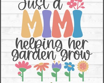 Mimi Helping Her Garden Grow SVG File, dxf, eps, png, Mimi svg, Mothers Day svg, Mother's Day svg, Silhouette svg, Cricut svg, Cut File