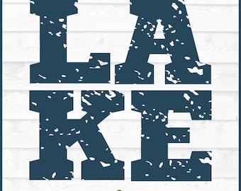 Distressed Lake SVG, Lake svg, Summer svg, Vacation svg, Lake Shirt svg, Lake Saying svg, Silhouette svg, Cricut svg, Cut File, Download