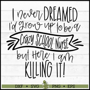 Crazy School Nurse SVG File, dxf, eps, png, School svg, Back to School svg, Teacher svg, Cricut svg, Silhouette svg, Cut File, Download