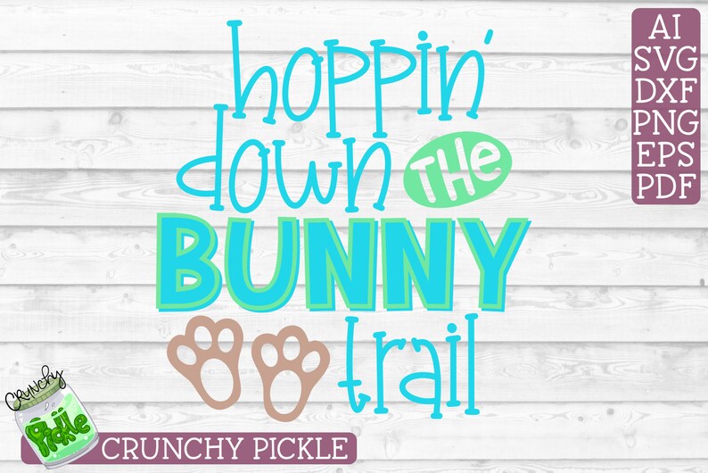 Download Hoppin' Down the Bunny Trail Easter Phrase SVG File for | Etsy