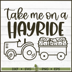 Take Me on a Hayride SVG ファイル、dxf、eps、png、Fall svg、Autumn svg、Fall Festival svg、Silhouette svg、Cricut svg、カットファイル、ダウンロード