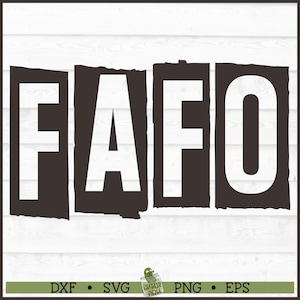 FAFO SVG-Datei V1, Dxf, Eps, PNG, Lustig svg, Sarkastisches svg, Silhouette svg, Eff around Finden svg, Cricut svg, Cut File, Download