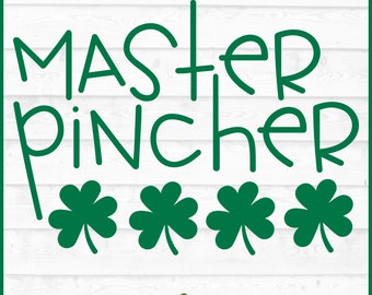 Master Pincher SVG File, dxf, eps png, St. Patrick's Day svg, Pinch svg, Cricut svg, Silhouette svg, cutting file, digital download