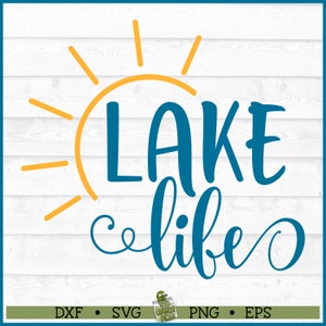 Lake Life SVG File, dxf, eps, png, Lake svg, Summer svg, Boat svg, Silhouette svg, Cricut svg, Cut File, Digital Download