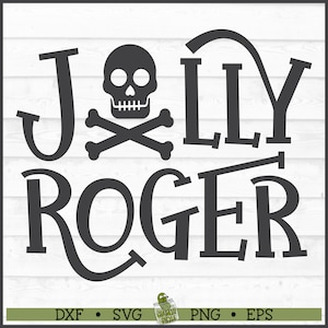 Jolly Roger Pirate SVG File, dxf, eps, png, Pirate Quote svg, Pirate Skull svg, Jolly Roger svg, Cricut svg, Cutting File, Download