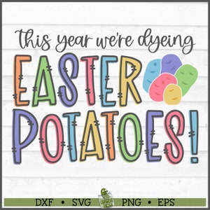 Patatas de Pascua teñidas Archivo SVG, dxf, eps, png, Svg de Pascua divertido, Svg de teñido de Pascua, Svg de Pascua, Svg de Cricut, Archivo de corte, Descarga digital