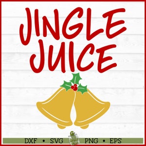 Jingle Juice Christmas SVG File, dxf, eps, png, Eggnog svg, Jingle Bells svg, Silhouette svg, Cricut svg, Cut File, Digital Download