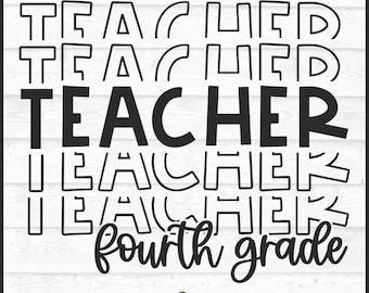 May include: Black and white graphic design with the text "Teacher fourth grade" repeated multiple times. The text is in a bold, stylized font.