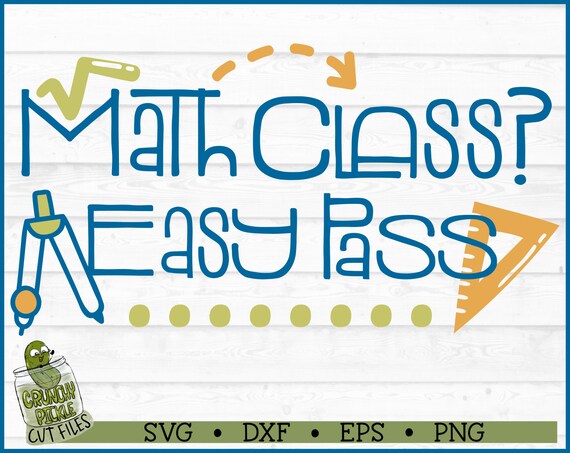 Math Class Easy Pass SVG File Dxf Eps Png Teacher Svg | Etsy