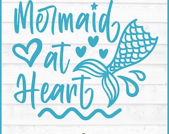 Mermaid at Heart SVG File, dxf, eps, png, Mermaid svg, Mermaid Tail svg, Girl svg, Silhouette svg, Cricut svg, Cut File, Digital