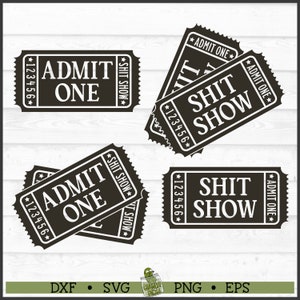Shit Show チケット SVG、dxf、eps、png、Shitshow svg、Funny Shirt svg、Funny saying svg、Shit Show svg、Cricut svg、カットファイル、ダウンロード