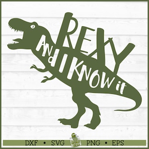 Rexy & ich weiß es SVG-Datei, Dxf, Eps, PNG, Dinosaurier SVG, Dino SVG, T-Rex svg, T-Rex svg, lustiges svg, Cricut svg, Schnittdatei, digitaler Download
