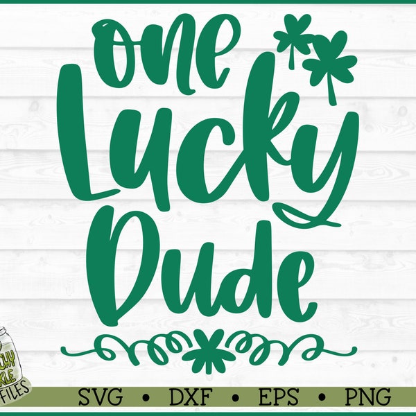 One Lucky Dude Svg Etsy