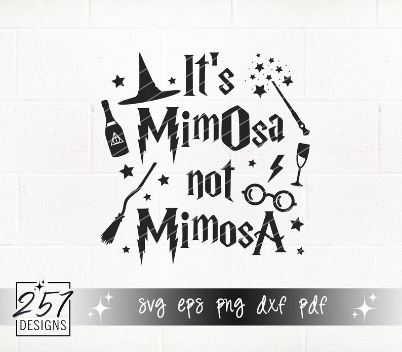 It's MimOsa Not MimosA SVG / Harry Potter / Drinks svg | Etsy