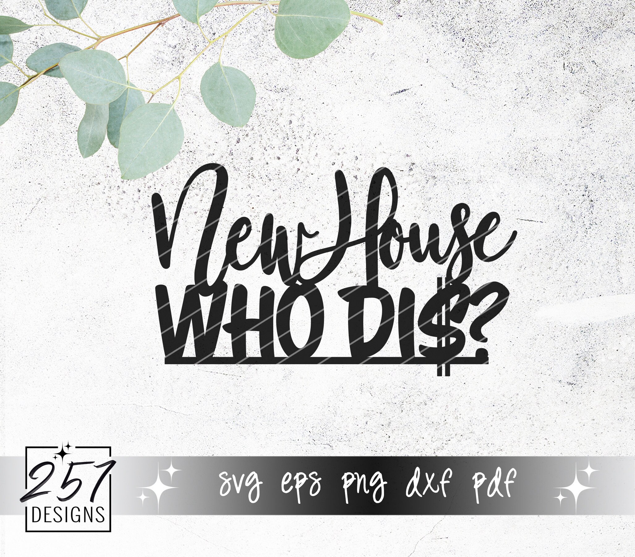 Download New House Who Dis Svg