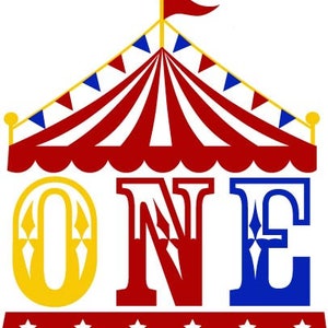 Circus Anniversaire svg, Cirque tente svg, Premier anniversaire svg, Tente de cirque ONE svg NO:0312
