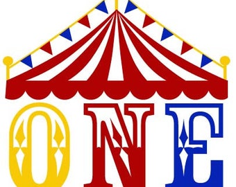 Circus Birthday svg,Circus tent svg,First Birthday svg,Circus tent ONE svg NO:0312