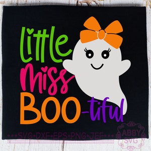 Little Miss Bootiful,Bootiful Svg,Girl Halloween Svg,Halloween svg,Ghost Svg,Cricut SVG, Silhouette Cut file