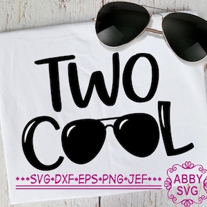 Two Cool SVG,Glasses SVG,Birthday Shirt svg,cut file for Cutting Machines NO:0351