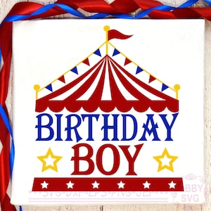 Circus Svg, Circus Verjaardag svg, Circus tent svg, Verjaardag shirt svg, verjaardag Jongen svg, Cricut gesneden vijl, Silhouet svg