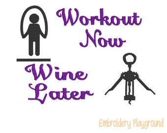 Workout Now Wine Later - Wine Saying - Wine Design - Embroidery Design - Towel Design - Wine Lover
