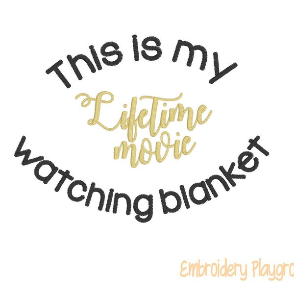 Lifetime Movie Watching Blanket Embroidery Design - Plush Blanket Design