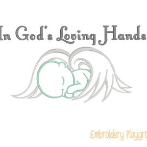May include: Embroidered design of a baby sleeping in the arms of an angel with the text "In God's Loving Hands" and the text "Embroidery Playground" below the image.