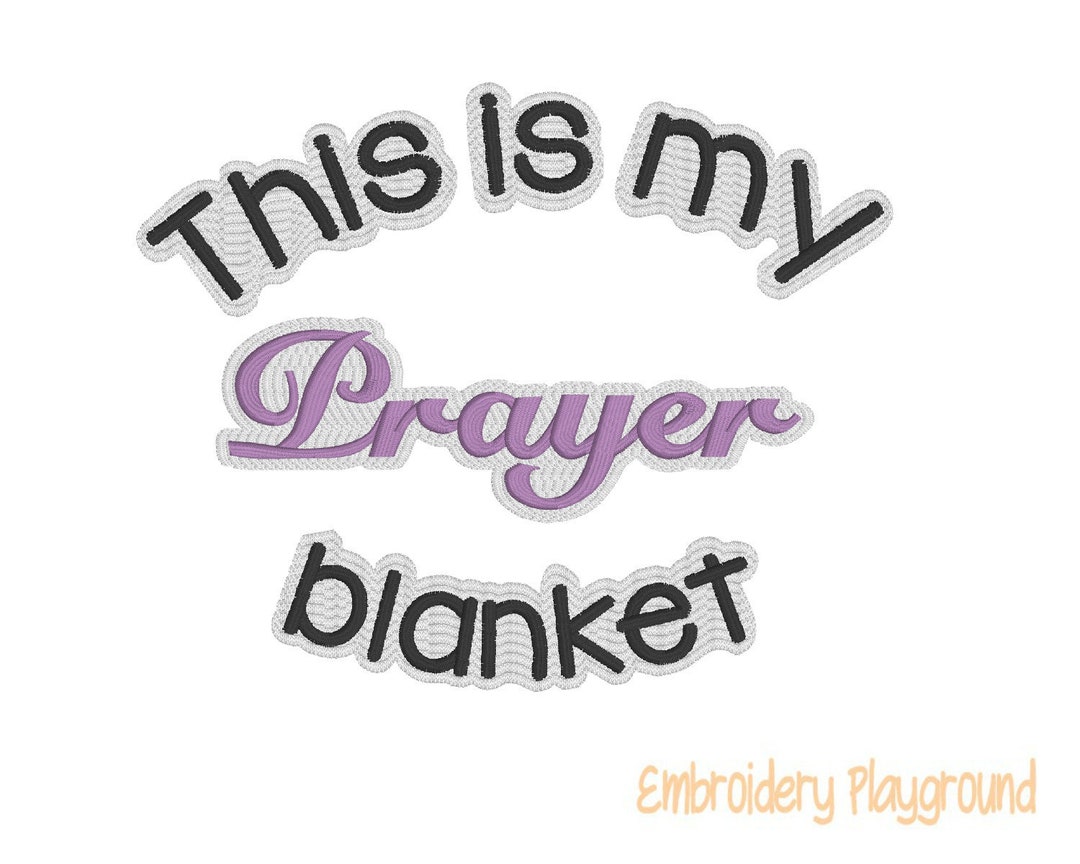 This is My Prayer Blanket Embroidery Design Etsy